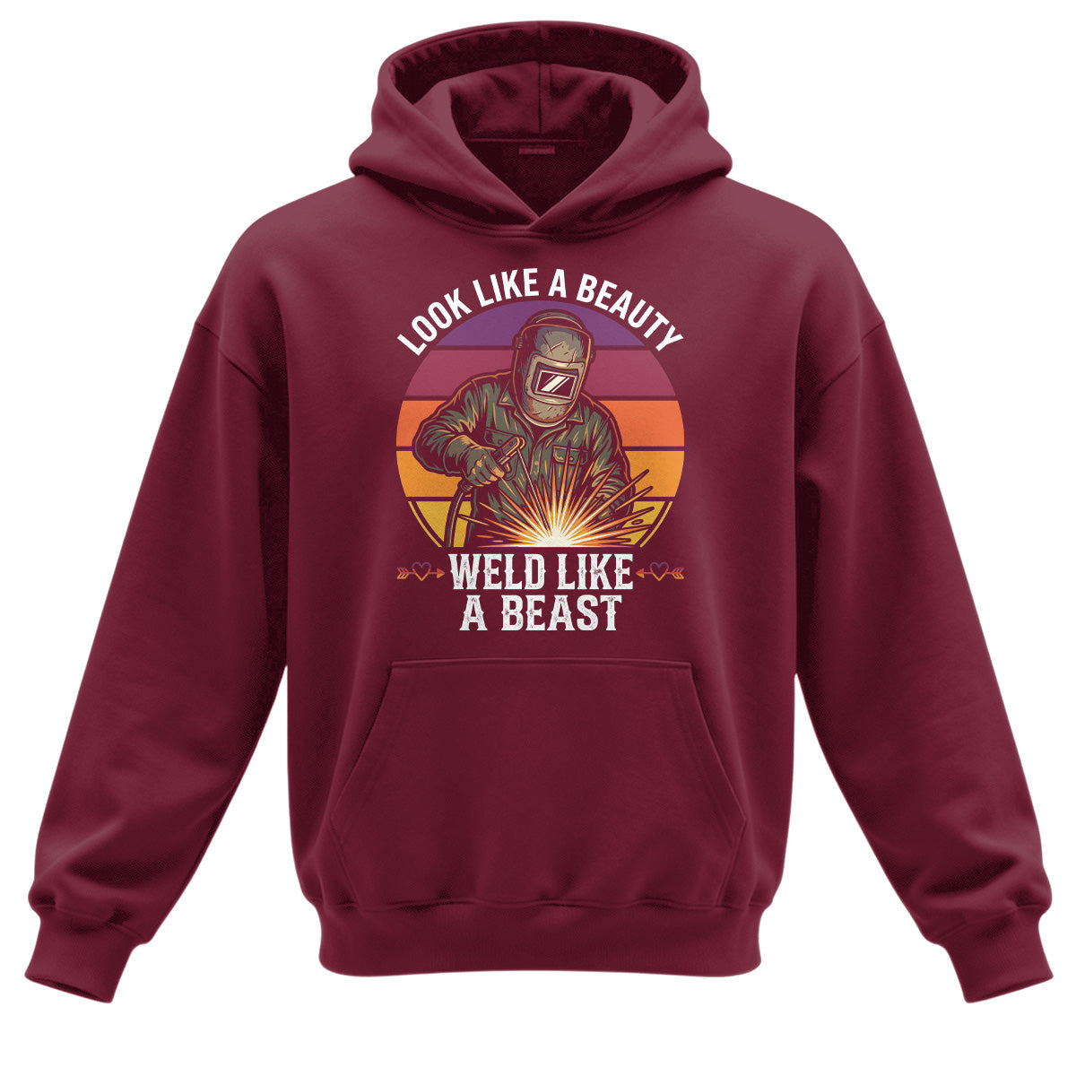 Look Like A Beauty Weld Like A Beast Hoodie