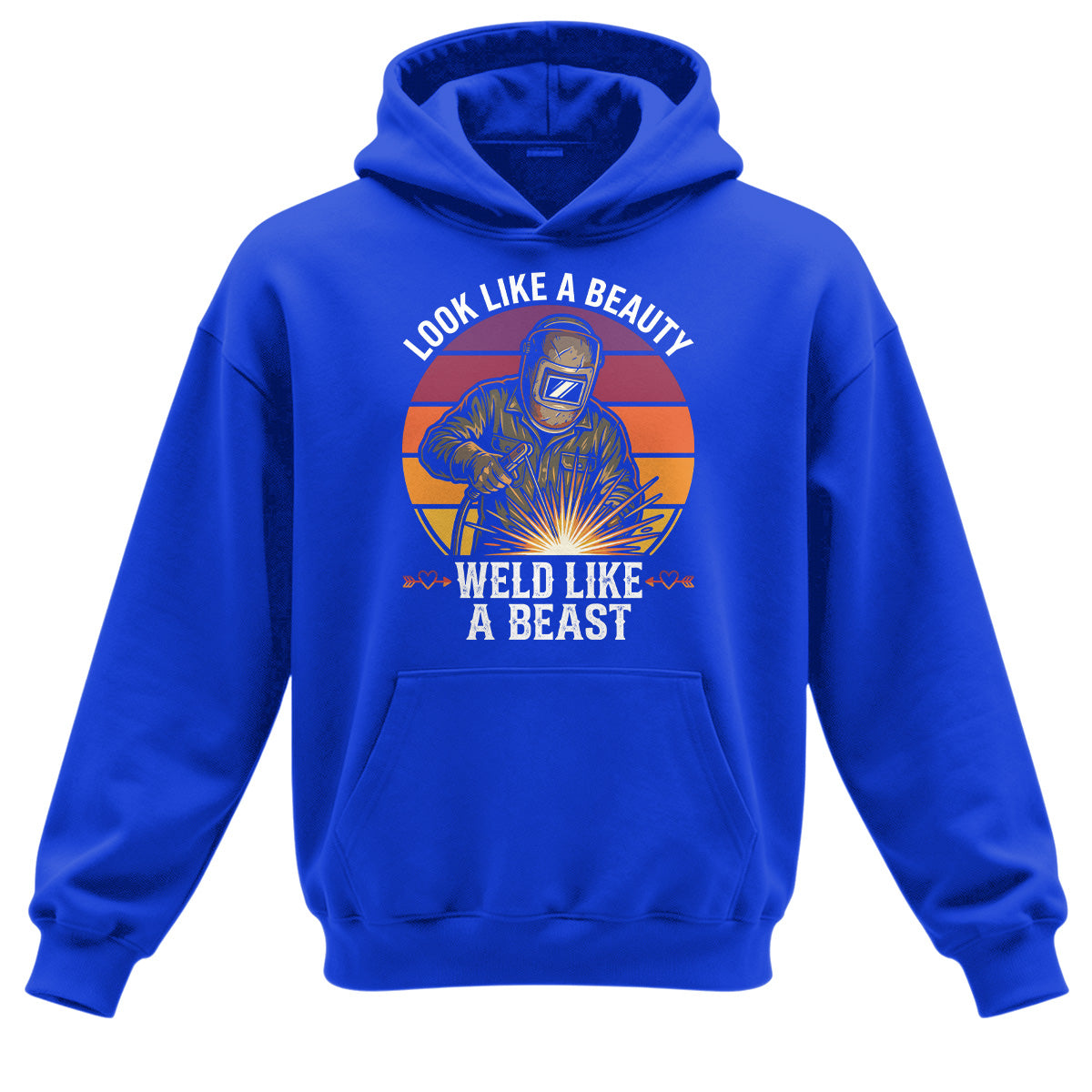 Look Like A Beauty Weld Like A Beast Hoodie