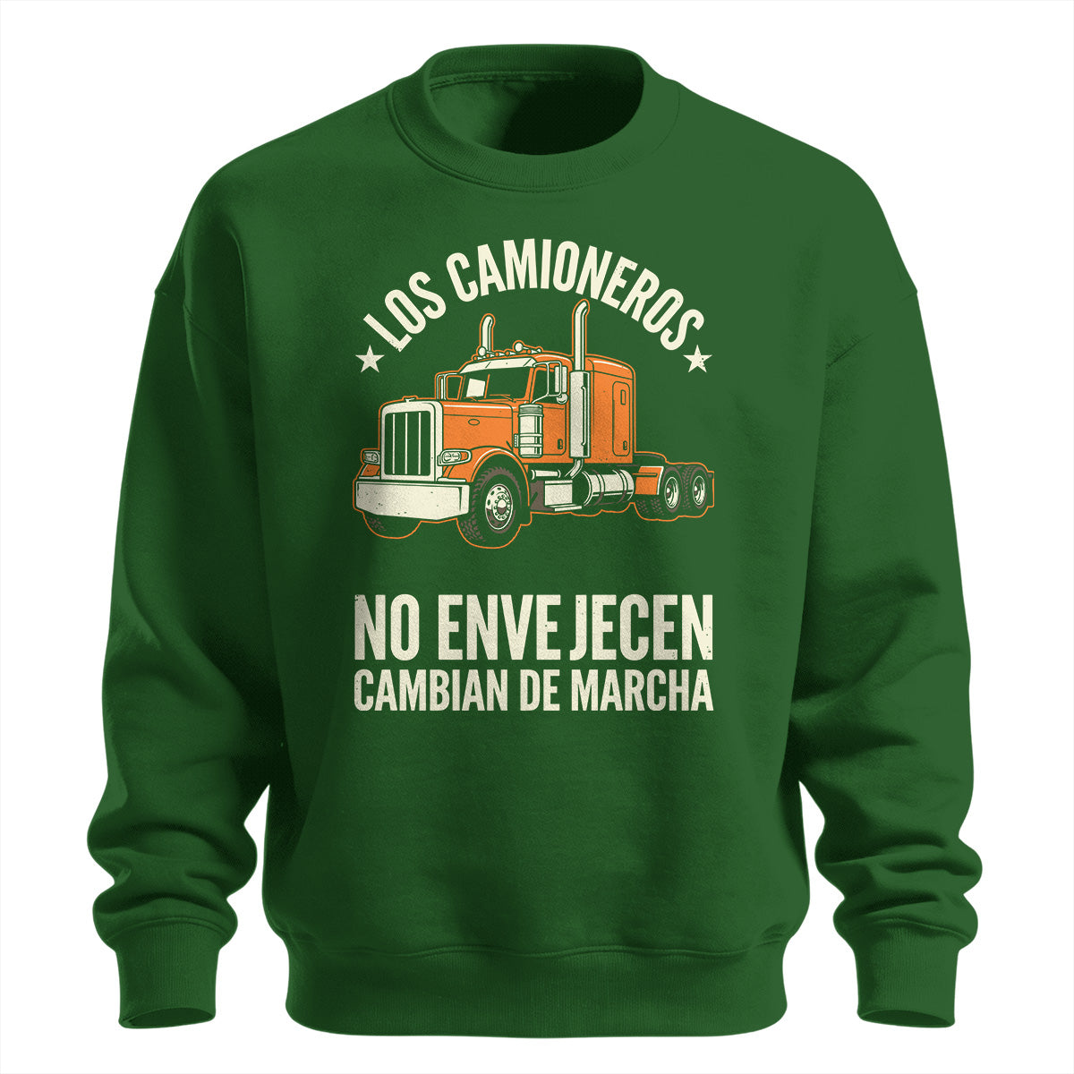 Los Camioneros Don_t Age Sweatshirt
