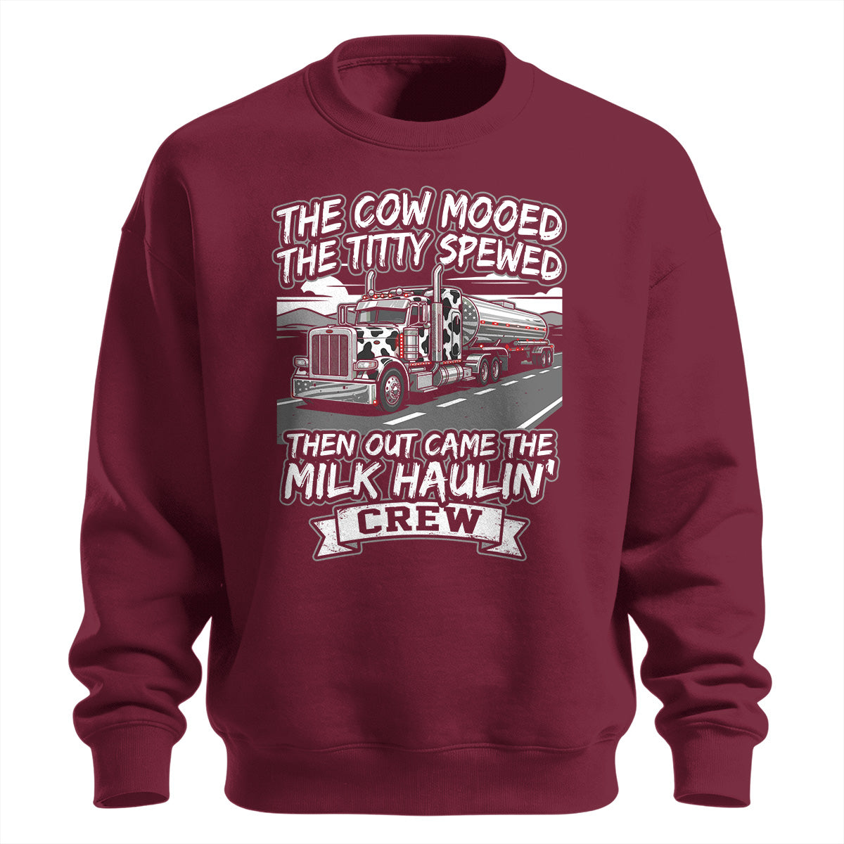 Milk Haulin_ Crew Premium Sweatshirt