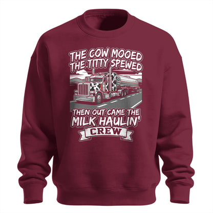Milk Haulin_ Crew Premium Sweatshirt