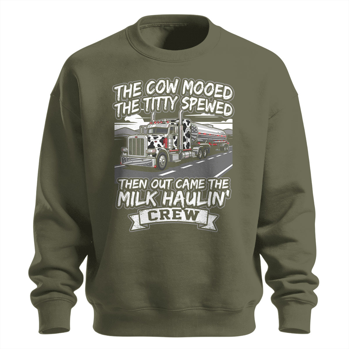 Milk Haulin_ Crew Premium Sweatshirt