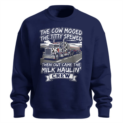 Milk Haulin_ Crew Premium Sweatshirt