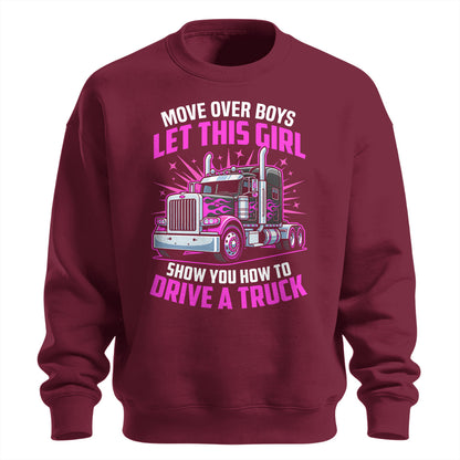 Move Over Boys Trucker Sweatshirt