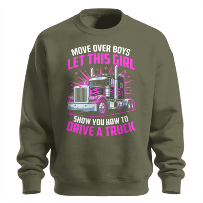 Move Over Boys Trucker Sweatshirt