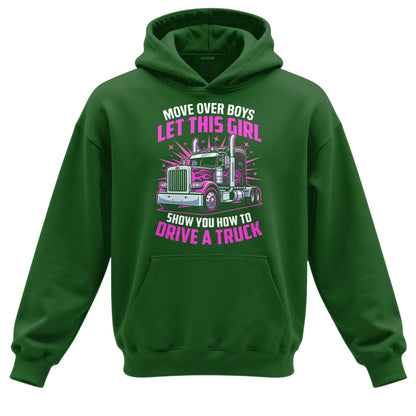 Move Over Boys Trucker Hoodie
