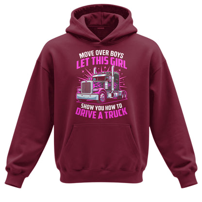 Move Over Boys Trucker Hoodie