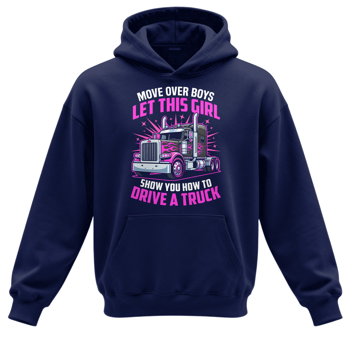 Move Over Boys Trucker Hoodie