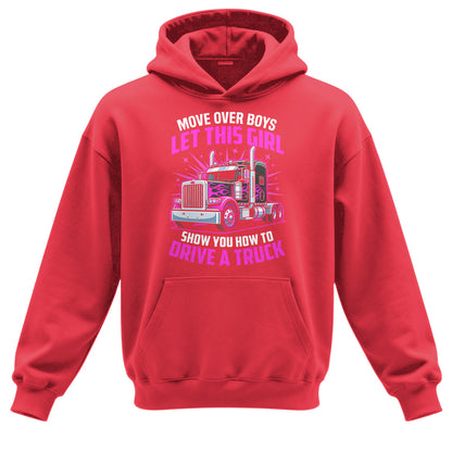 Move Over Boys Trucker Hoodie
