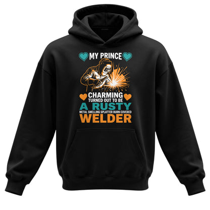 My Prince Charming is a Welder Hoodie