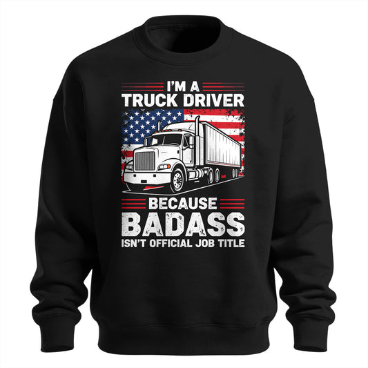 Official Badass Trucker Sweatshirt