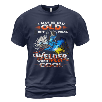 Old But Cool Welder T-Shirt