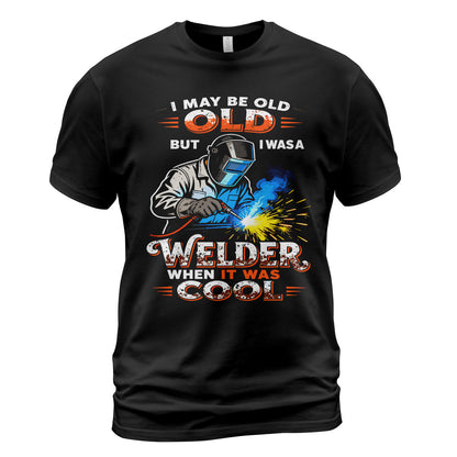 Old But Cool Welder T-Shirt