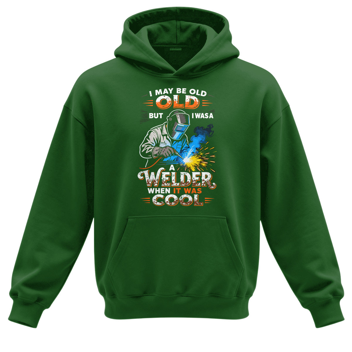 Old But Cool Welder Hoodie
