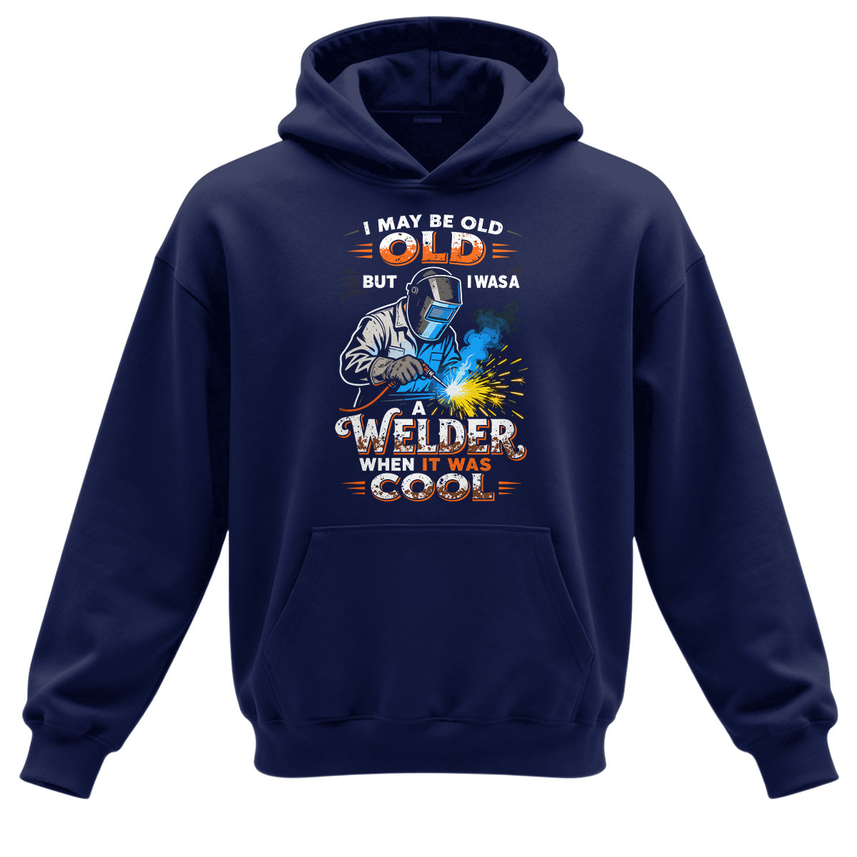 Old But Cool Welder Hoodie