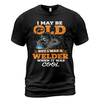 Old School Welder When It Was Cool T-Shirt