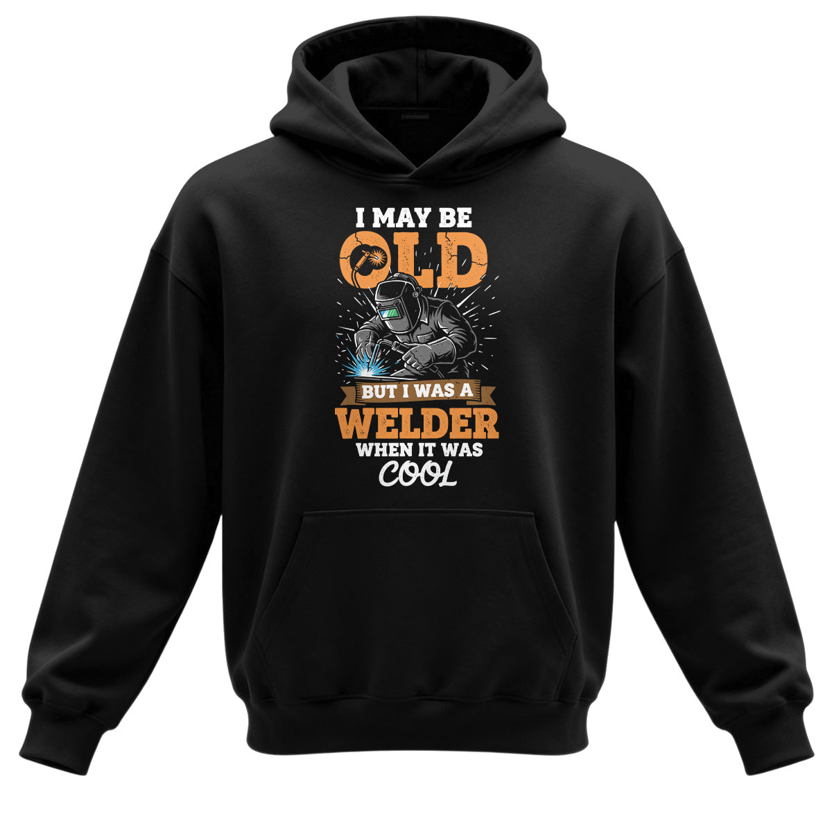 Old School Welder When It Was Cool Hoodie
