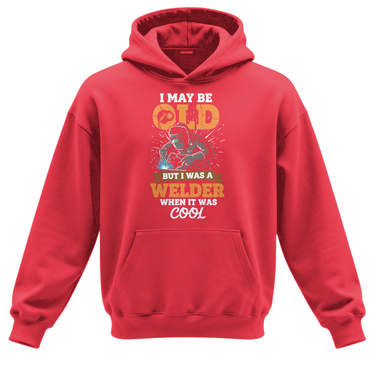 Old School Welder When It Was Cool Hoodie
