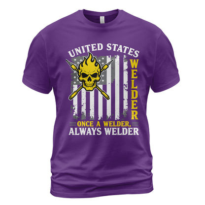 Once a Welder Always Welder T-Shirt