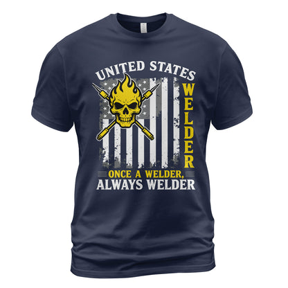 Once a Welder Always Welder T-Shirt