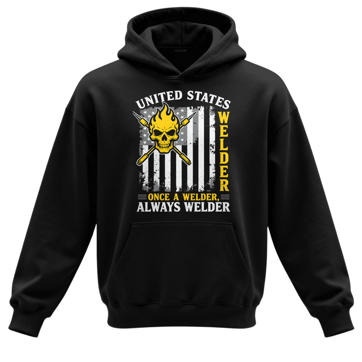 Once a Welder Always Welder Hoodie