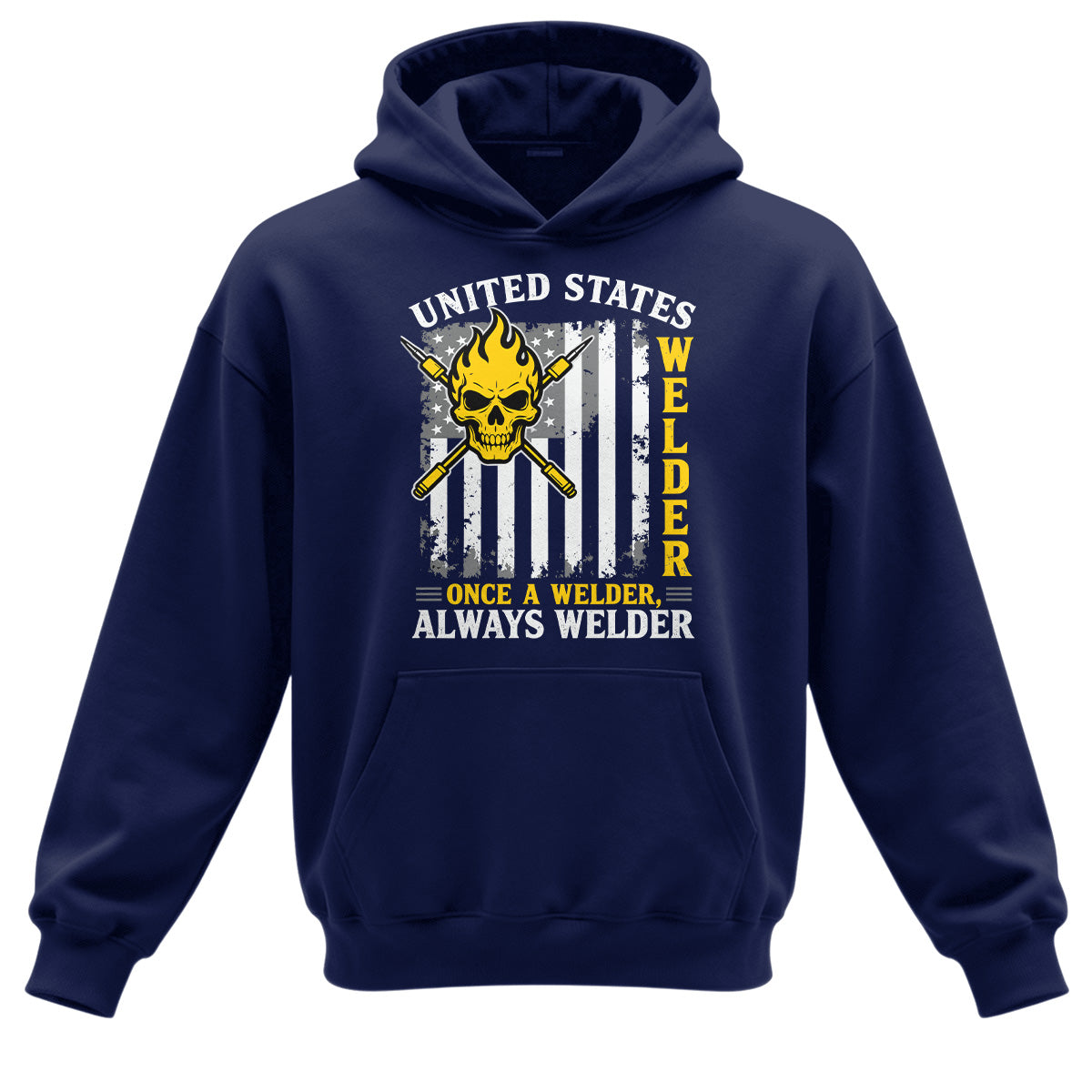 Once a Welder Always Welder Hoodie