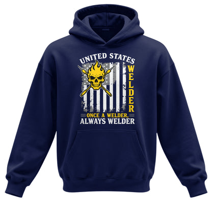 Once a Welder Always Welder Hoodie