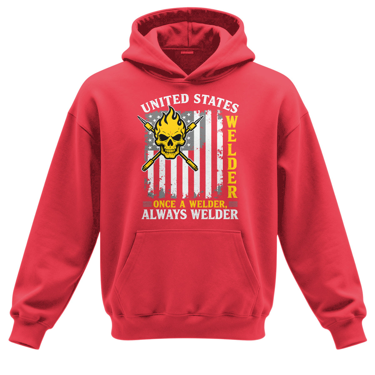 Once a Welder Always Welder Hoodie