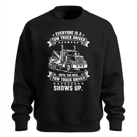 Real Tow Truck Driver Sweatshirt