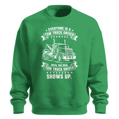 Real Tow Truck Driver Sweatshirt