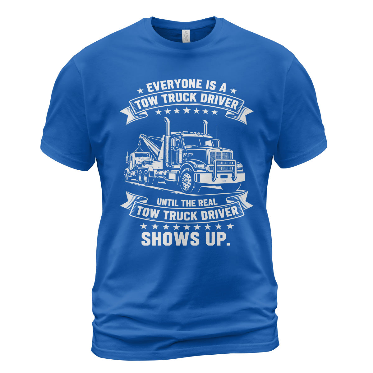 Real Tow Truck Driver T-Shirt