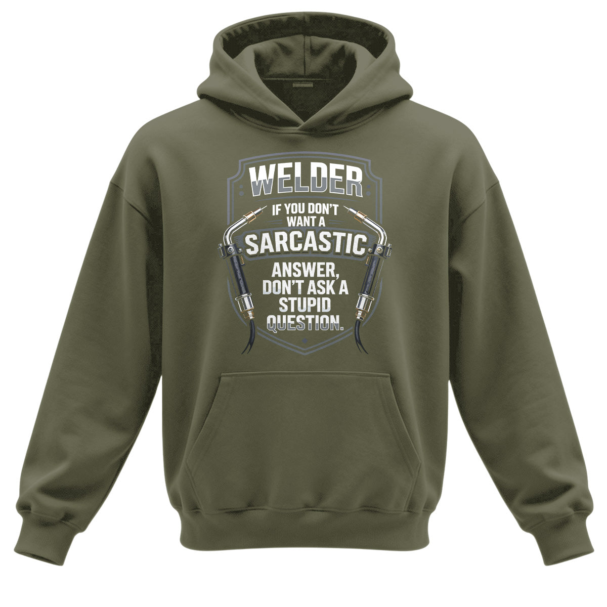 Sarcastic Welder  Stupid Questions Hoodie