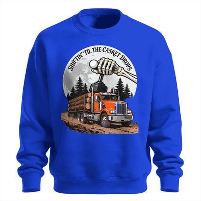 Shiftin_ Til The Casket Drops Sweatshirt