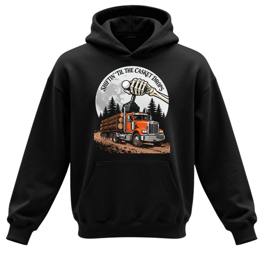 Shiftin Til The Casket Drops Hoodie