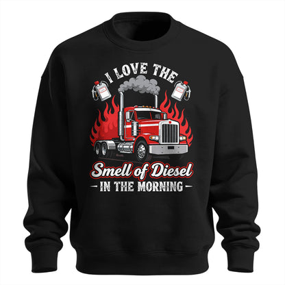 Smell of Diesel Morning Sweatshirt