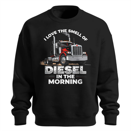 Smell of Diesel Trucker Sweatshirt