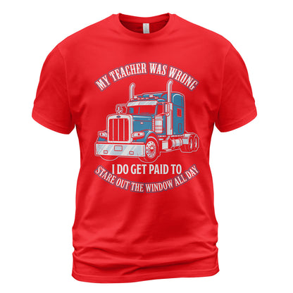 Teacher Was Wrong Trucker T-Shirt