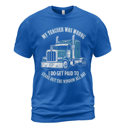 Teacher Was Wrong Trucker T-Shirt