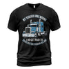 Teacher Was Wrong Trucker T-Shirt