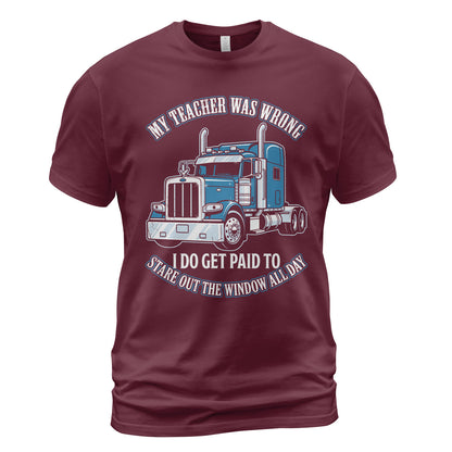Teacher Was Wrong Trucker T-Shirt