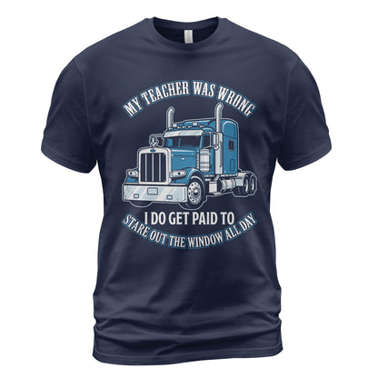 Teacher Was Wrong Trucker T-Shirt