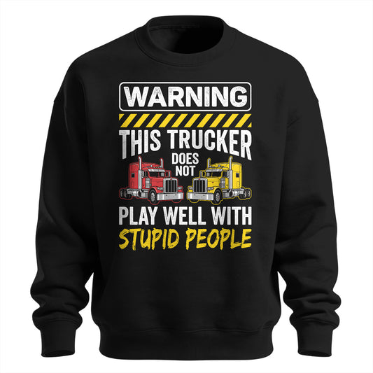 The Warning Trucker Sweatshirt