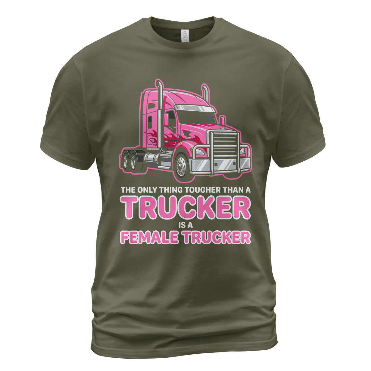 Tougher Than A Trucker Female T-Shirt