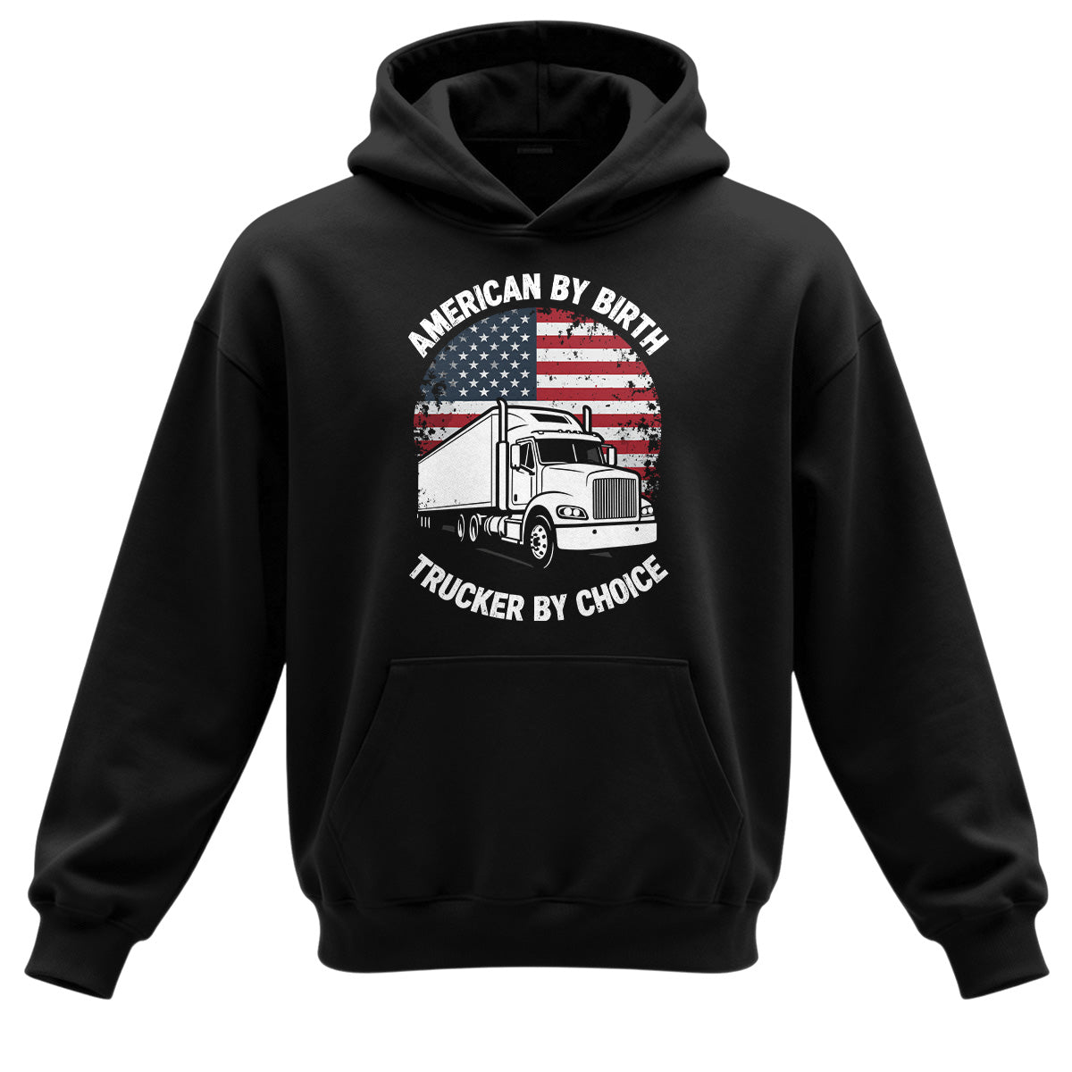 Trucker By Choice Patriot Hoodie