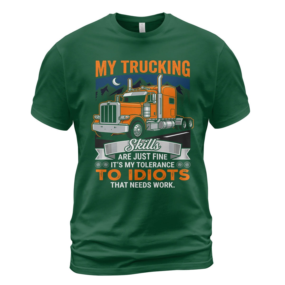 Trucker's Idiot Tolerance T-Shirt