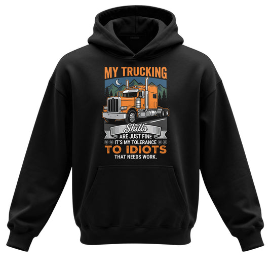 Trucker_s Idiot Tolerance Hoodie