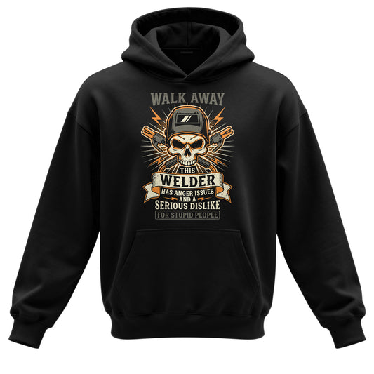 Walk Away Welder Hoodie