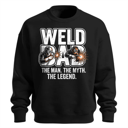 Weld Dad Man, Myth, Legend Sweatshirt