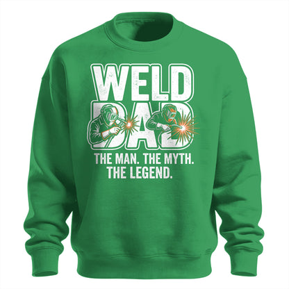 Weld Dad Man, Myth, Legend Sweatshirt
