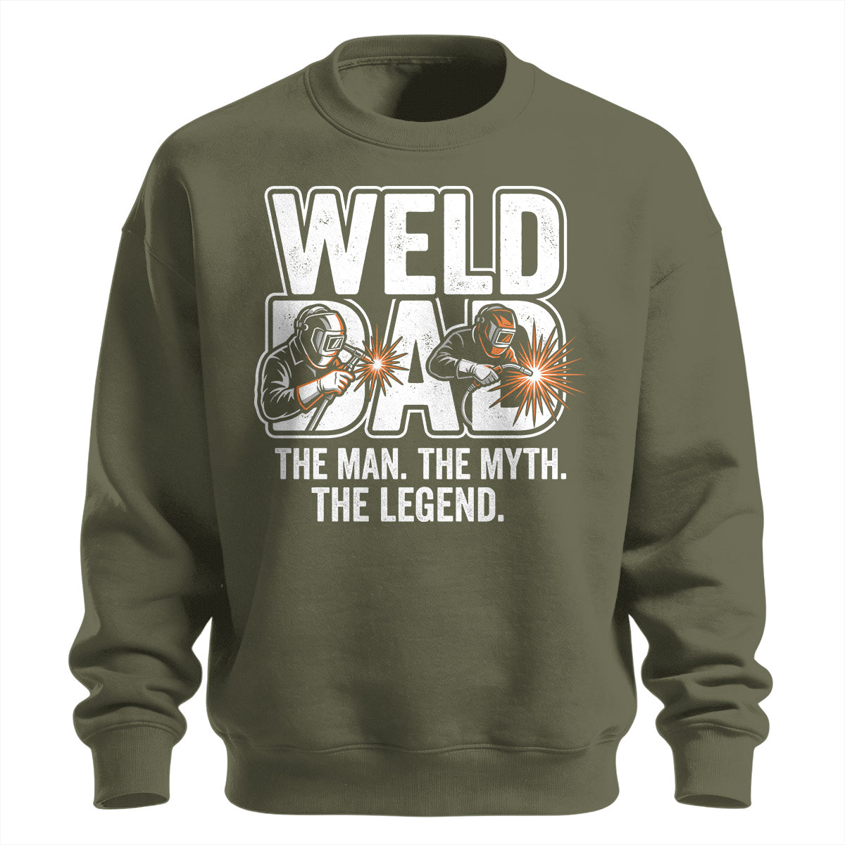 Weld Dad Man, Myth, Legend Sweatshirt